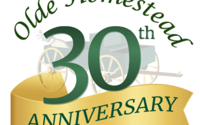 Celebrating 30 Years at Olde Homestead: A Legacy Rooted in History